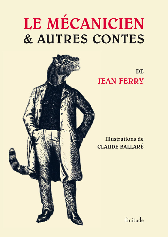 Le Mécanicien et autres contes - Jean ferry