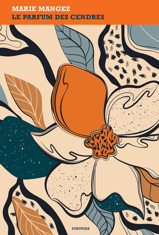 Marie-Mangez-Le-parfum-des-cendres