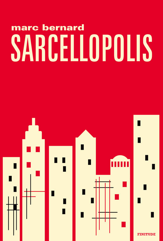 Marc Bernard - Sarcellopolis